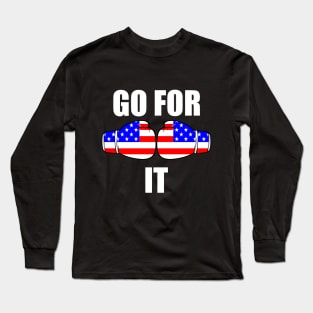 Go For It Long Sleeve T-Shirt